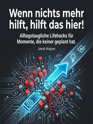 cover image of Wenn nichts mehr hilft, hilft das hier!